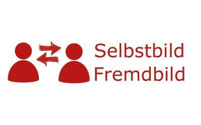 Selbstbild vs. Fremdbild