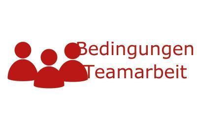 Bedingungen Teamarbeit