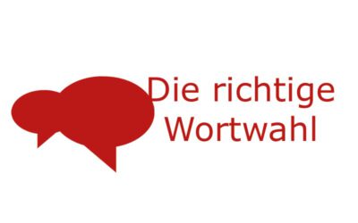 Die Macht der Worte: Wie Sie mit der richtigen Wortwahl überzeugen